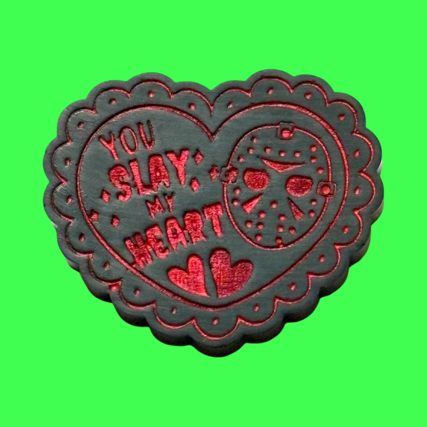 You Slay My Heart wax melt shape